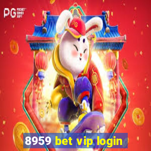 8959 bet vip login